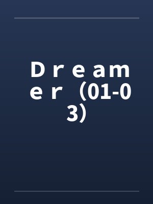 Ｄｒｅａｍｅｒ（01-03）封面